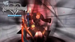 KINGDOM HEARTS RE: CHAIN OF MEMORIES REVERSE/REBIRTH #45 &bull; Gameplay [HD]