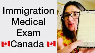 Canadian Immigration Medical Exam || 🇨🇦|| Spouse sponsorship Canada 🍁