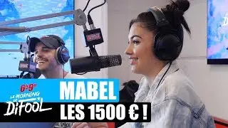 Mabel - Les 1500€ ! #MorningDeDifool