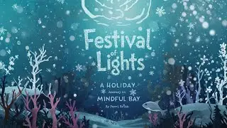 Mindful Bay with Festival of Lights: A Holiday Journey in Mindful Bay