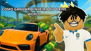 Eu Descobri o SEGREDO para Ganhar Muito Dinheiro no Drive World