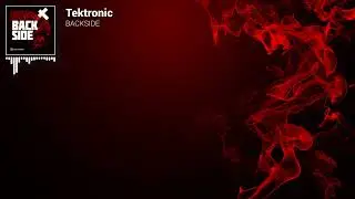 Tektronic - Backside [Official Visualizer]