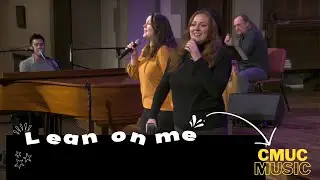 Lean On Me | Sunday Service | Canadian Memorial United Church (CMUC Music)