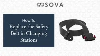How to Replace the Safety Belt in Baby Changing Stations | The Sova Company
