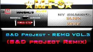 S&D Project - REMO VOL.3 (S&D project Remix)