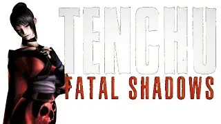Tenchu: Fatal Shadows #2 - FINALE