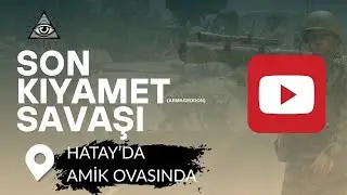 Melhame-i K&uuml;bra ve Amik Ovası: