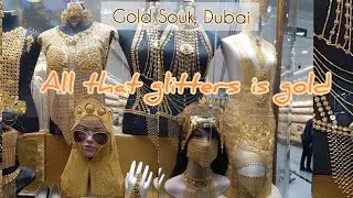 Gold Souk, Dubai || Dubai Gold Market || Gold Shopping in Dubai || Gold Shops in Dubai #Vlog