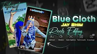 Jay Bhim Reel Editing💙 | Ambedkarwadi🔥 Attitude Style Video Kaise Banaye | Full Tutorial |