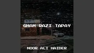 Gham Razi Tapay