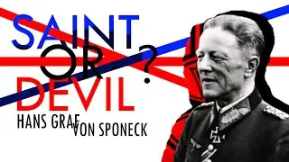Saint or Devil? || The Confusing Legacy of Hans Graf von Sponeck