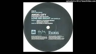 Angel City feat. Lara McAllen - Love Me Right (Oh Sheila) (Smith & Pledger Remix)