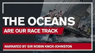 The Oceans are Our Race Track | The Clipper Race