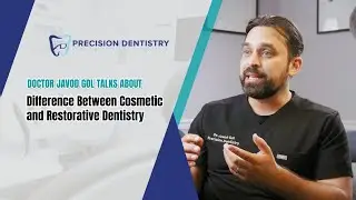 Doctor Javod Gol Talks About the Difference Between Cosmetic and Restorative Dentistry