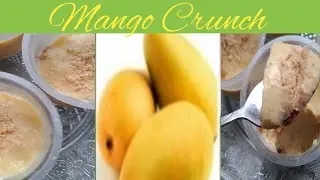 Creamy Mango Crunch Recipe | Mango Dessert with few ingredients| how to make Mango Dessert recipe