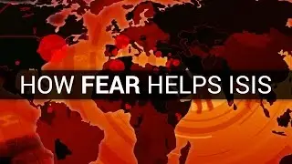 How Fear Helps ISIS