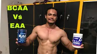 Complete Review: BCAA vs. EAA. Difference Between BCAA and EAA—Which One Is Best?