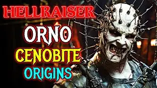 Orno Cenobite Origins - The Most Intelligent Cenobite Of All Time Who Insanely Evil Too (Hellraiser)