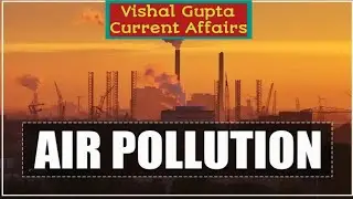 AIR POLLUTION & AIR QUALITY MESAUREMENT |