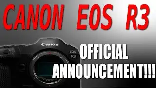 Canon EOS R3 Officially Announced! Canon SHOCKED Everyone!