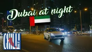 Dubai at Night🌙- 1 Hour of Ambient City Sounds