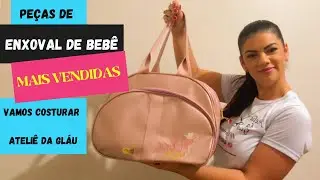 Peças de enxoval super vendidas - Costura Criativa - Ateliê da Gláu