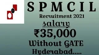 SPMCIL Recruitment 2021|Salary ₹35,000|without GATE|Latest job notification 2021 in telugu