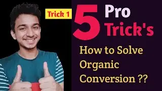 Top 5 Tricks to solve Organic Conversion questions || Trick number 1 || By Bimochan Jena || NEET/JEE