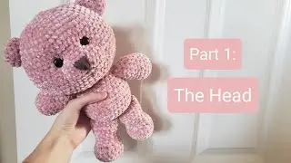 PART 1: Teddy Bear Crochet Pattern - The Head (PDF PATTERN AVAILABLE IN DESCRIPTION)