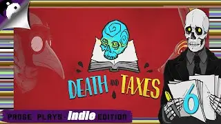 Padge Plays! Indie Edition: Death And Taxes (2020 - Placeholder Gameworks) Part 6 - PC & Switch