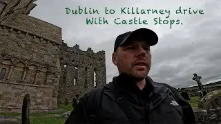 From Dublin to Killarney Ireland with castle stops.