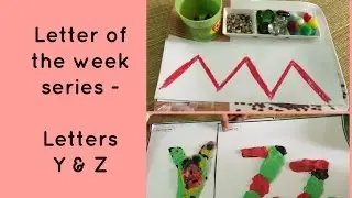 Concluding video of Letter of the week series! (Letters Y & Z)