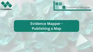 Publishing a Map - Evidence Mapper Training