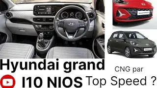 Hyundai Grand I10 NIOS! Top speed on CNG @CarNavneet
