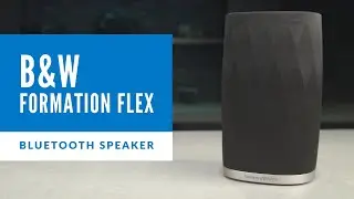 Bowers & Wilkins Formation Flex