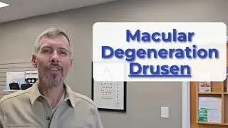 Macular Degeneration Drusen
