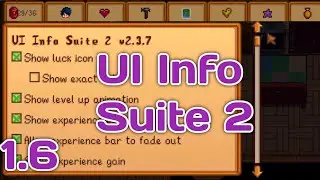 UI INFO SUITE 2 &bull;|&bull; STARDEW VALLEY MOBILE MOD 1.6