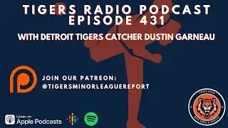 Detroit Tigers Catcher Dustin Garneau stops by