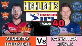 IPL 2020: SRH VS RR Highlights: Sunrisers Hyderabad vs Rajasthan Royals || Match 40