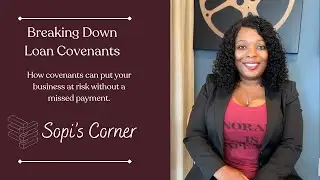 Breaking Down Loan Covenants | Sopi's Corner