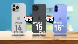 IPHONE 14 PRO MAX VS IPHONE 15 PLUS VS IPHONE 16 PLUS