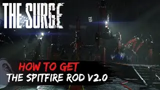The Surge - Big SISTER 1/3 Boss Fight - Spitfire Rod v2.0