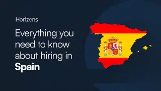 Hiring in Spain &ndash; Employment Guide, EOR & PEO