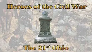 The Epic Bravery Of The 21st Ohio Regiment: From Snodgrass Hill To Gettysburg's Little Round Top!