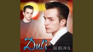 Te Deshta Te Dua