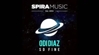 Odi Diaz - So Fine [Spira Music]