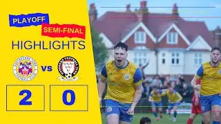 Highlights | Eastbourne Town 2-0 Hassocks - 2024 Playoff Semi-Final
