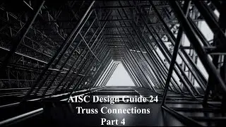 AISC Design Guide 24 - Design of Hollow Structural Sections Connections - Truss Connections - Part04