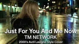1/2の助走 (Just for You and Me Now) / TM NETWORK | 2000&rsquo;s Avril Lavigne Style AI Cover