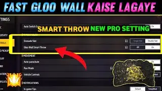 GLOO WALL SMART THROW FULL DETAILS| FASTEST GLOOWALL SETTINGS| FREE FIRE
